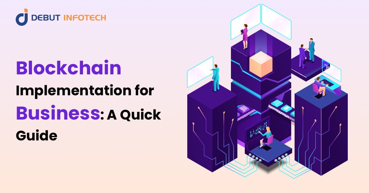 Implementation Of Blockchain Technology in Enterprise: A Comprehensive Guide