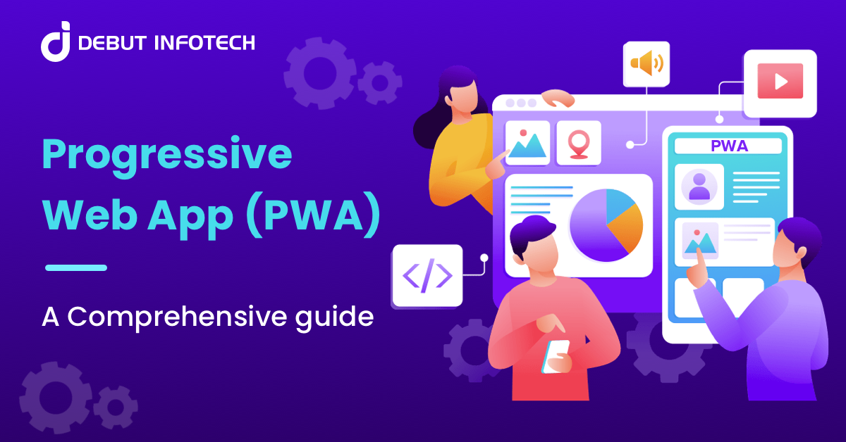 An All-inclusive Handbook for Progressive Web App Development