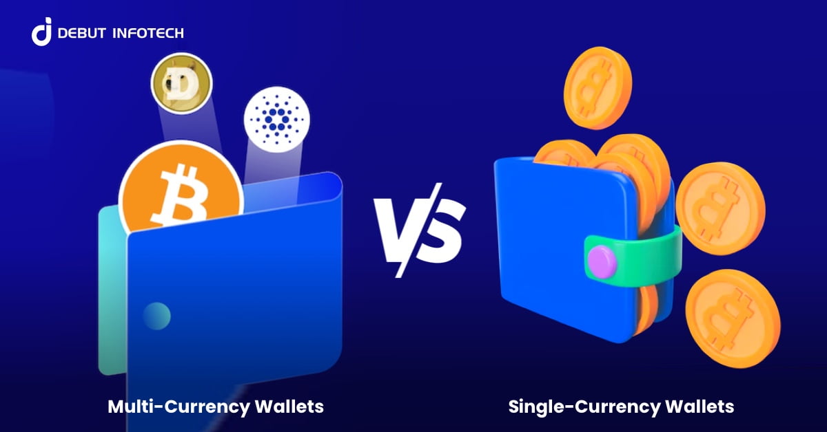 Multi-Currency Wallets vs. Single-Currency Wallets: Which is better?