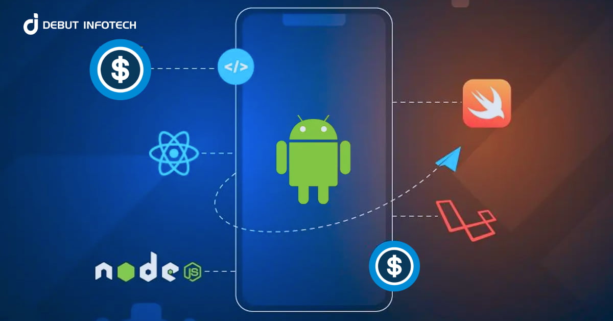 Android App Development Cost & Key Factors