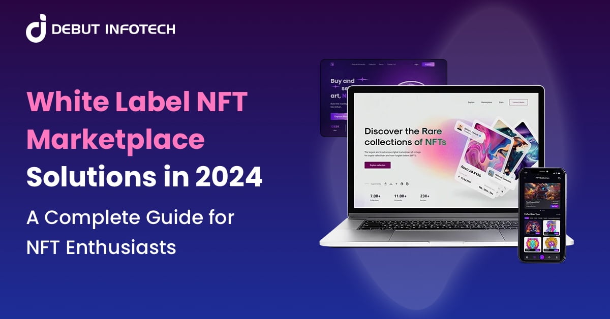 Exploring 2025’s White Label NFT Marketplace Solutions