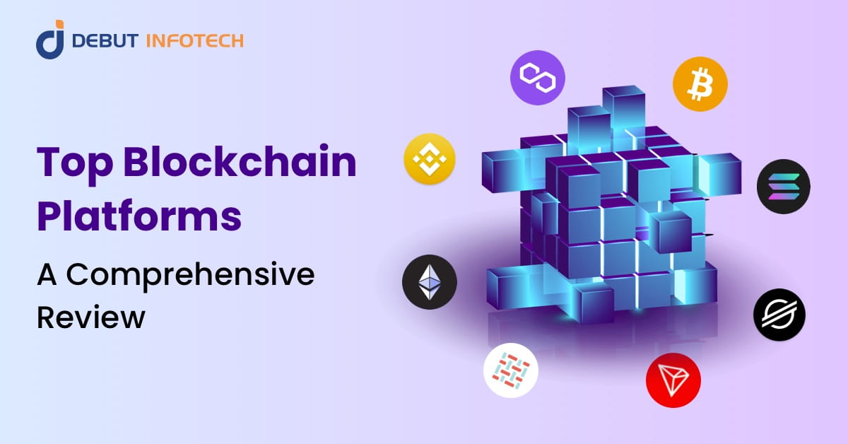Top 10 Blockchain Platforms for 2025: A Comprehensive Review